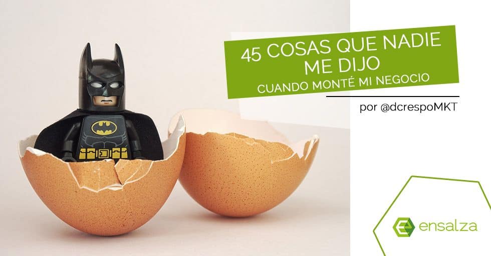 45 cosas que nadie te dijo al montar tu negocio