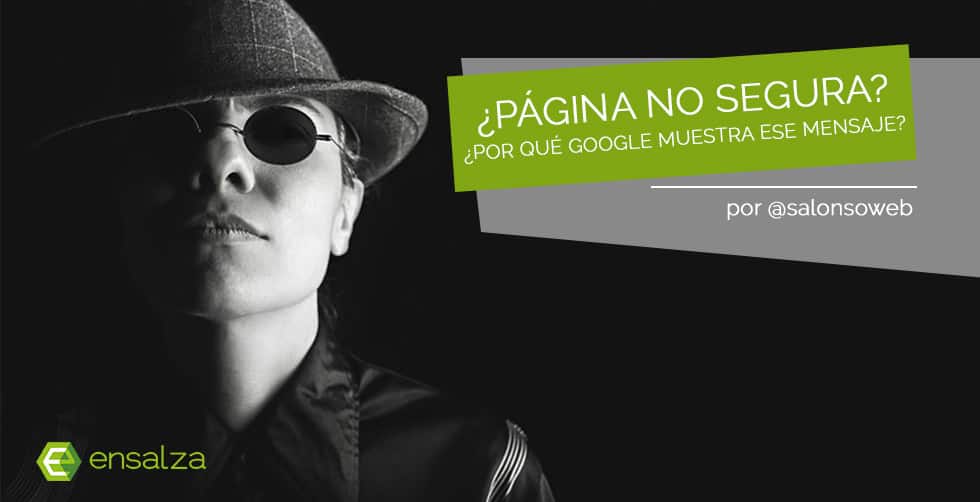 Página no segura en google ¿qué significa?