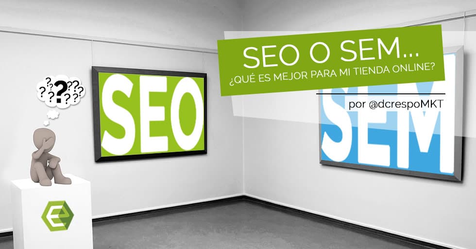 SEO o SEO. ¿Que estrategia de marketing es mejor?